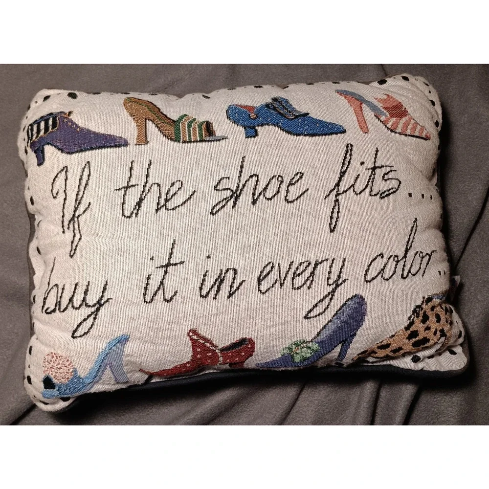 Riverdale Decorative Throw Pillow “If the Shoe Fits Buy It in Every Color” 16x12